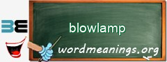 WordMeaning blackboard for blowlamp